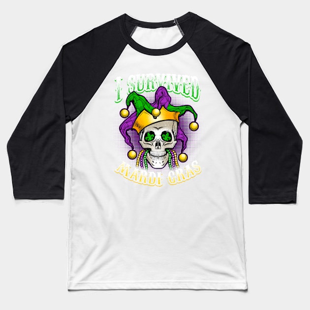 I Survived Mardi Gras Baseball T-Shirt by BDAZ